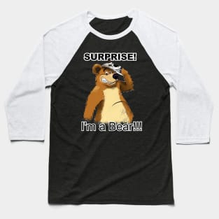 I'm a bear! Baseball T-Shirt